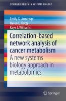 Correlation-based network analysis of cancer metabolism A new systems biology approach in metabolomics /
