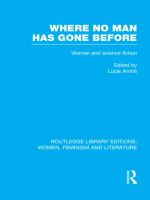 Where No Man Has Gone Before : Essays on Women and Science Fiction.
