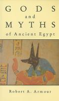 Gods and myths of ancient Egypt /