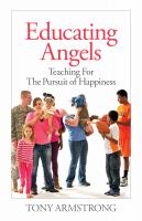 Educating angels teaching for the pursuit of happiness /