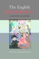 The English Boccaccio : a history in books /