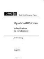 Uganda's AIDS crisis : its implications for development /