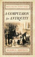 Compulsion for antiquity : Freud and the ancient world /