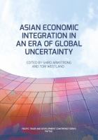 Asian Economic Integration in an Era of Global Uncertainty.
