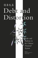 Debt and Distortion Risks and Reforms in the Chinese Financial System /