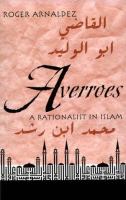 Averroes : a rationalist in Islam /