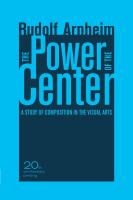 The power of the center : A study of composition in the visual arts /