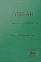 Gibeah the search for a biblical city /