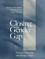 Closing the gender gap : postwar education and social change /