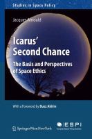 Icarus' second chance the basis and perspectives of space ethics /