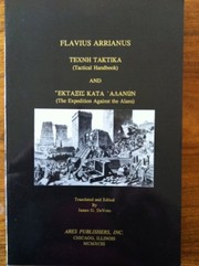 Technē taktika ; [kai] Ektaxis kata Alanōn = Tactical handbook ; and, The expedition against the Alans /