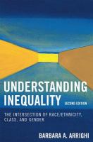 Understanding Inequality : The Intersection of Race/Ethnicity, Class, and Gender.