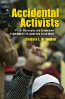 Accidental activists : victim movements and government accountability in Japan and South Korea /