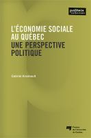 L'économie sociale au Québec : une perspective politique /