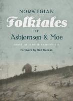 The Complete and Original Norwegian Folktales of Asbjørnsen and Moe /