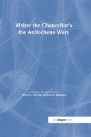Walter the Chancellor's the Antiochene Wars /
