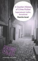 A counter-history of crime fiction supernatural, gothic, sensational /