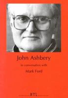 John Ashbery in conversation with Mark Ford.