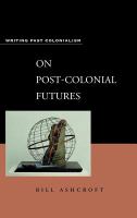 On post-colonial futures transformations of colonial culture /