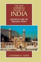 Architecture of Mughal India /