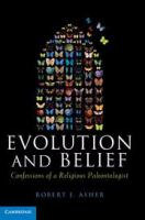 Evolution and belief confessions of a religious paleontologist /