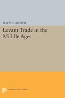 Levant Trade in the Middle Ages /