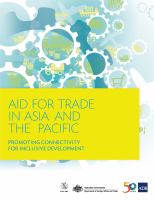 Aid for Trade in Asia and the Pacific: Promoting Connectivity for Inclusive Development