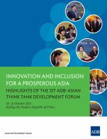 Innovation and Inclusion for a Prosperous Asia: Highlights of the 1st ADB-Asian Think Tank Development Forum