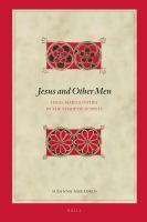 Jesus and other men ideal masculinities in the Synoptic Gospels /