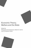 Economic Theory, Welfare, and the State : Essays in Honour of John C. Weldon.