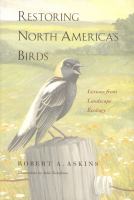 Restoring North America's Birds : Lessons from Landscape Ecology.