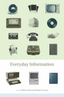 Everyday Information : The Evolution of Information Seeking in America.