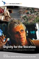 Dignity for the voiceless : Willem Assies' anthropological work in context /