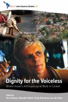 Dignity for the voiceless Willem Assies's anthropological work in context /