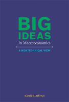 Big ideas in macroeconomics : a nontechnical view /