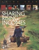 Sharing rising incomes : disparities in China.