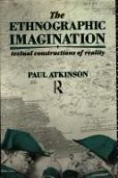 The ethnographic imagination : textual constructions of reality /