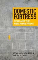 Domestic fortress fear and the new home front /