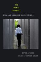 The moral triangle : Germans, Israelis, Palestinians /
