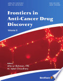 Frontiers in Anti-Cancer Drug Discovery, Volume  5.