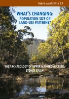 What's changing population size or land use patterns? : the archaeology of Upper Mangrove Creek, Sydney Basin /