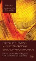 Citizenship, Belonging and Intergenerational Relations in African Migration.