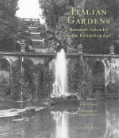 Italian gardens : romantic splendor in the Edwardian age /