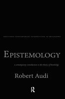 Epistemology : a contemporary introduction to the theory of knowledge /