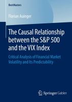 The Causal Relationship between the S&P 500 and the VIX Index Critical Analysis of Financial Market Volatility and Its Predictability /