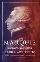 The marquis Lafayette reconsidered /