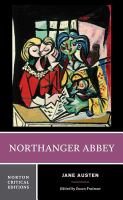 Northanger Abbey : authoritative text, backgrounds, criticism /