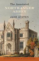 The annotated Northanger Abbey /