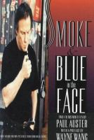 Smoke & Blue in the face : two films /