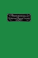 The Publications of the Bedfordshire Historical Record Society Volume VIII